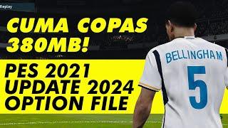 PES 2021 Update Season 2024 Option File Patch