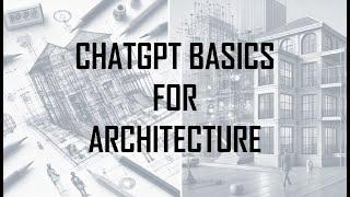 How Architects Can Use ChatGPT to Supercharge Their Design Workflow