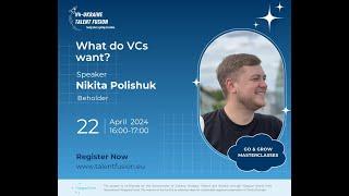 What do VCs want? // V4-Ukraine Talent Fusion Masterclass