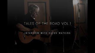 Chronicles Tales of the Road Vol 1 Clyde Watkins Interview