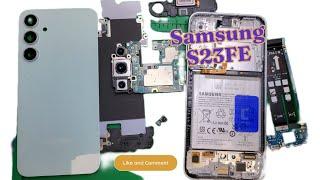 Samsung galaxy S23FE disassembly full Teardown Repair video