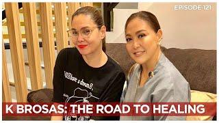 K BROSAS On Forgiving Her Mother And Moving On | Karen Davila Ep121