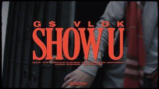 G$ V Lok - Show U [Official Music Video]