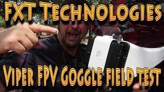 FXT Viper FPV Goggles Flight Test