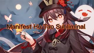 omg i got hu tao on 1 pull! || manifest hu tao subliminal