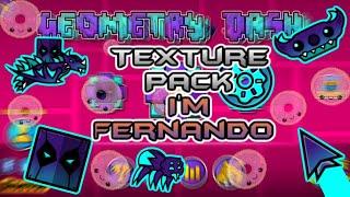 Texture Pack I'm Fernando Official | Geometry Dash 2.11 | Misjai