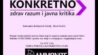 Jadranka Bežanović Sovilj - Reci, Sestro...