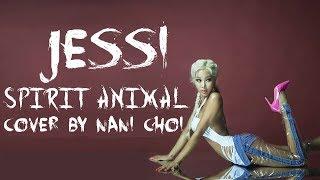 JESSI – SPIRIT ANIMAL COVER BY NCHOI