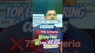 Top Engineering Colleges: #75criteria #lowfees Low JEE %ile #jee #jee2024 #jeemains #college