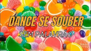 dance se souber sem palavrão