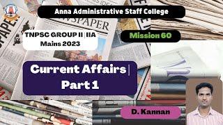 TNPSC GROUP II/IIA Mains 2023 | Current Affairs | Part 1 | Mr.D.Kannan