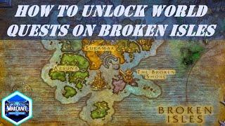 How to unlock World Quests on Broken Isles with your alt char | Uniting the Isles Quest | Legion