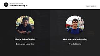 Ep. 05 - Django Debug Toolbar; Web fonts and subsetting