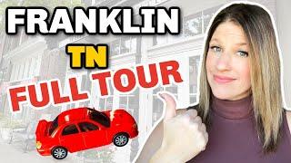 Franklin Tennessee EXPLAINED (FRANKLIN TN FULL TOUR)