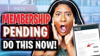 DO THIS IF Your PSECU Membership Is PENDING…[WATCH NOW]