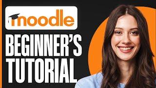 Moodle Tutorial For Beginners | How To Use Moodle (2025)