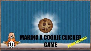 Making A Cookie Clicker Game - Unreal Engine 5 Mobile Game Tutorial