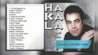 Hakala - Zalud zivim bez tebe - (Audio 2000) HD