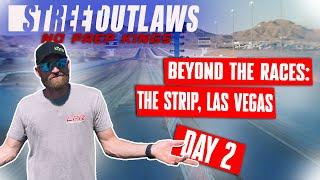 No Prep Kings - Beyond the Races: The Strip at Las Vegas Motor Speedway | Day 2