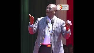 President Ruto: We cannot hand over to people whose only plan is to say 'Ruto must go'