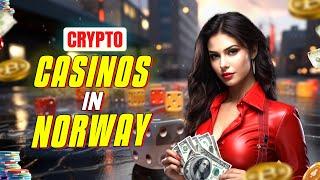 5 Best Crypto Casinos In Norway - Free Spins And Bonuses | Guide To Best Crypto Casinos In Norway 