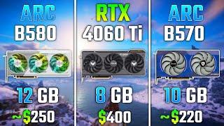 INTEL ARC B580 vs RTX 4060 Ti vs ARC B570 | Test in 7 Games