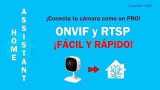 ¡Conecta tu cámara de seguridad como un PRO! Aprende a usar ONVIF y RTSP en Home Assistant