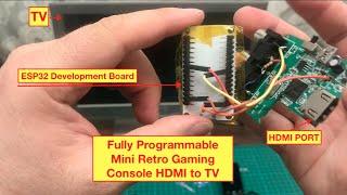 Turn your ESP32 into a Fully Programmable Mini Retro Gaming Console HDMI to TV + [Source Code]