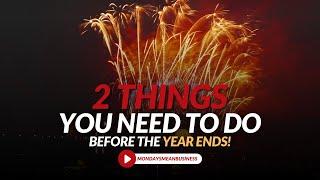 Do These Two Things For Your Business Before The End Of The Year