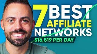 7 Best Affiliate Networks You NEED To Join in 2024 (To Make Money)