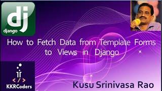 How to Fetch Data from Template Forms to Views in Django