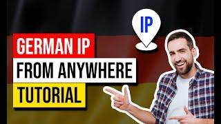 Get a German IP Address  Best VPN For Germany