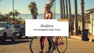 Blogberg - WordPress Free Lifestyle Blog Theme Documentation