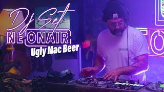 UGLY MAC BEER | NEONAIR DJ SET