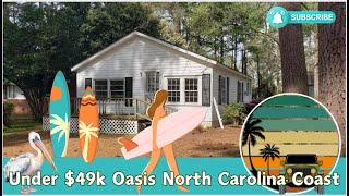 Under $49k Oasis near North Carolina Coast