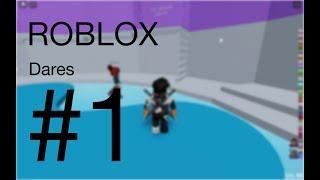 Roblox Dares #1