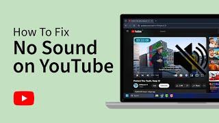 How To Fix No Sound on YouTube (Solution)