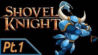 WE DIG FROM THE HEART! ► 1 Shovel Knight: Treasure Trove Walkthrough