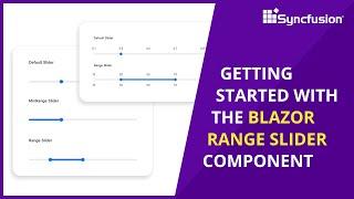 Getting Started with the Blazor Range Slider Component