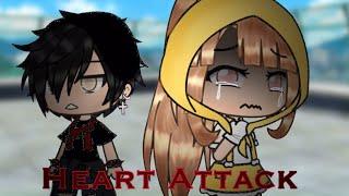 •Heart Attack• GLMV| Part 2