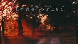 Lonely Road,  deep house mix by ROSETTA D33P