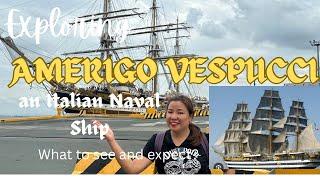 Exploring Amerigo Vespucci|| Naval ship|| what to see? World tour