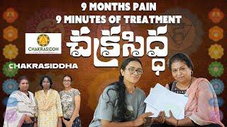 Chakrasidha - Gayathri  కి ఏం జరిగింది/9 Months pain 9 minutes of Treatment ఇదే సాక్షం CHAKRASIDHA