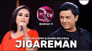 JIGAREMAN - DONIYOR GOIPOV & ZUHRA SOLIYEVA