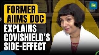 Covishield Side Effects: Former AIIMS Doctor Explains Thrombosis Thrombocytopenia Syndrome