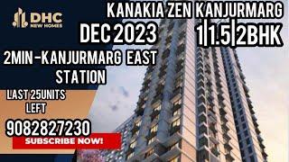 Kanakia Zen Kanjurmarg East || 2min From kanjurmarg station | 1 | 1.5 | 2 bhk || Dec 2023 possession