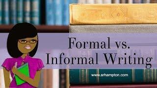 Formal vs. Informal Writing Style Tutorial