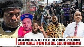 Vil la cho, Bandi Viv Ansanm met pye yo atè, Anpil kout Bal ap Chante, Garry Conille Revoke,Peyi cho