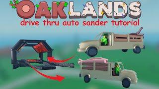 Roblox Oaklands Tutorial ll Lay-z Drive Thru Auto Sander