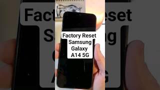 Factory Reset Samsung Galaxy A14 5G